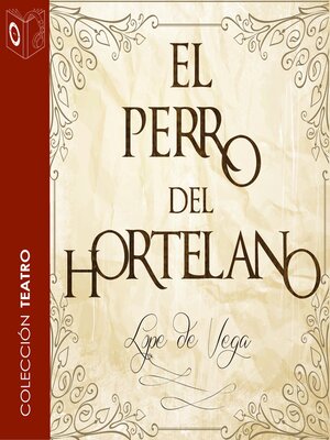 cover image of El perro del hortelano--Dramatizado